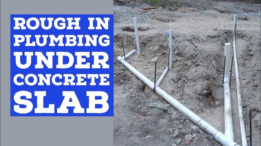 How To Rough In Toilet Plumbing In Concrete Slab