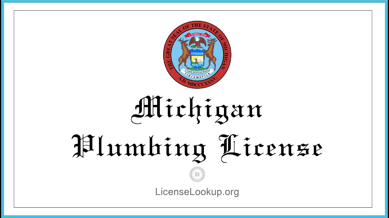 How To Become a Licensed Plumber in Michigan: Step-by-Step Guide