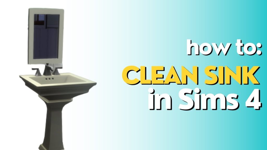 How To Clean The Plumbing In Sims 4