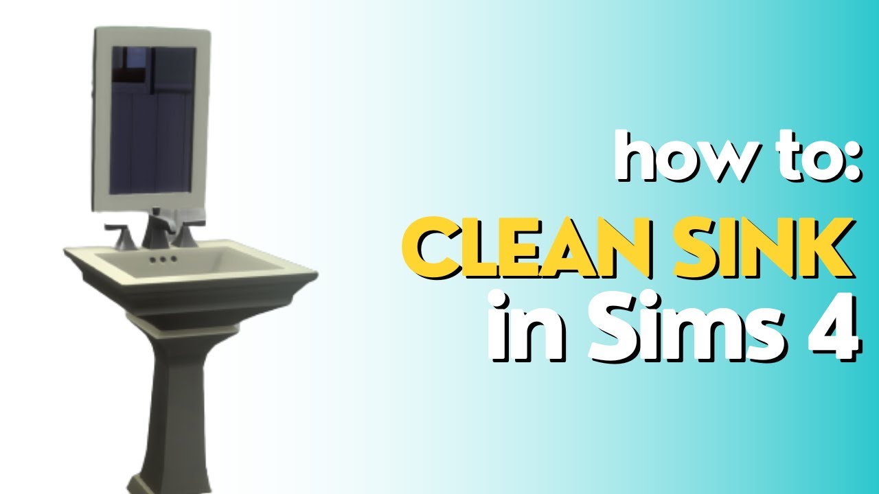 How To Clean the Plumbing in Sims 4 (Easy Fixes!)
