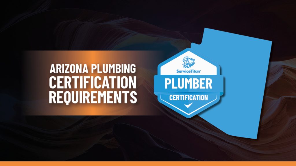 How To Get A Plumbing License In Arizona