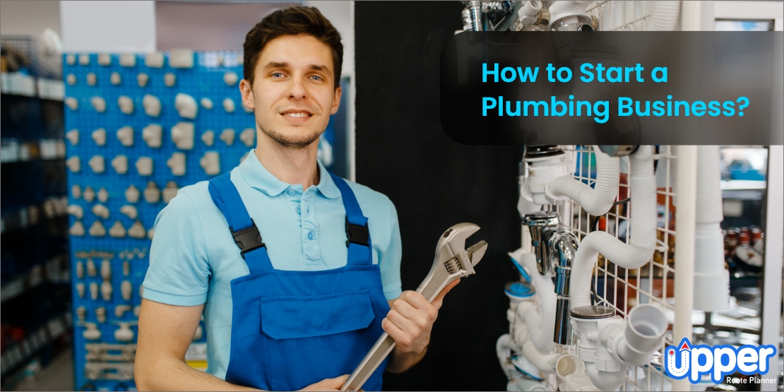 How To Start A Plumbing Business In California (Step-by-Step Guide)