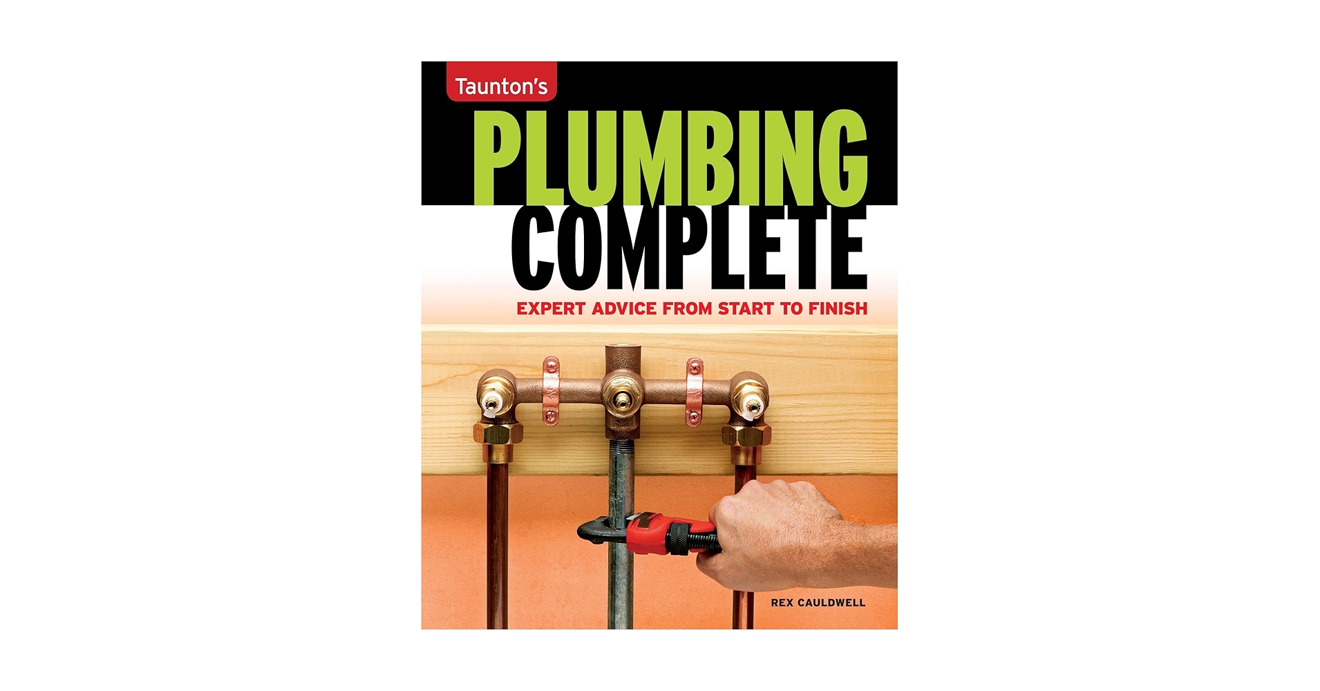 Taunton’s Plumbing Complete Expert Advice From Start to Finish