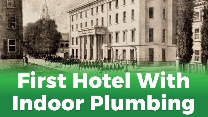 1869 Hotel in Boston Becomes 1st to Have Indoor Plumbing