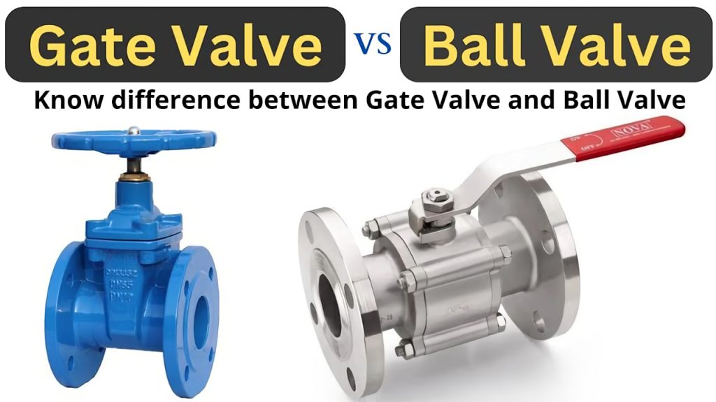Advantage Of Using Gate Valve Over Ball Valve In Plumbing