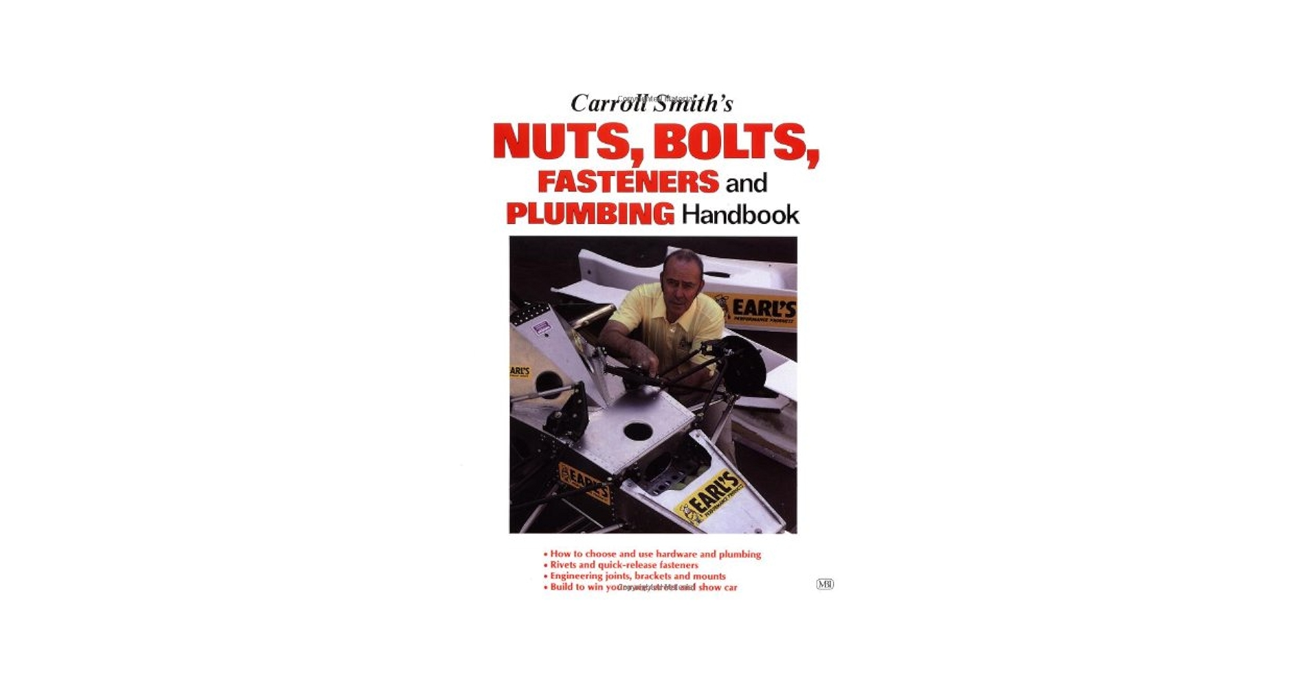Carroll Smith’s Nuts, Bolts & Fasteners Handbook Explained