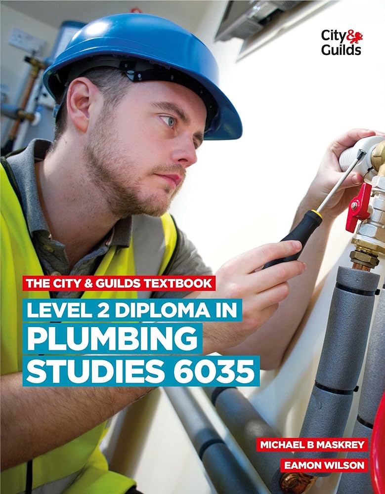 City and Guilds Level 2 Plumbing Diploma: Your Gateway to a Skilled Trade