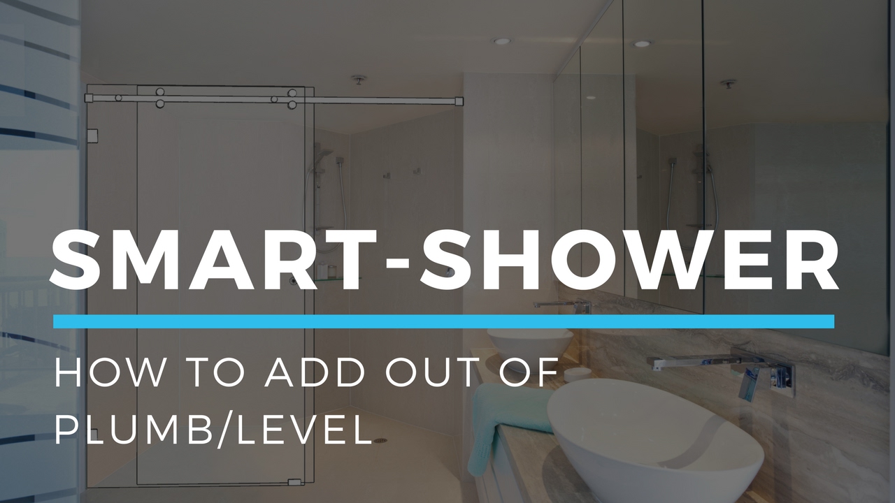 How to Describe Shower Wall Out of Plumb for Glass Install