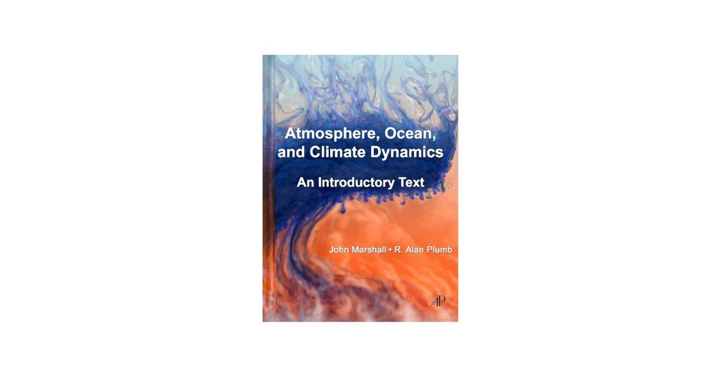 J Marshall & R.A Plumb Atmosphere Ocean And Climate Dynamics