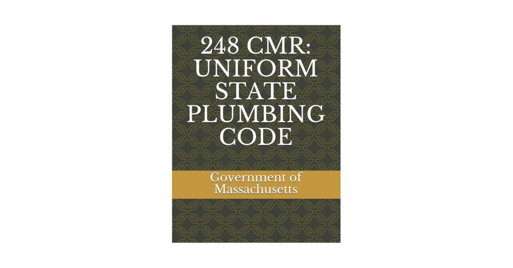 Massachusetts Uniform State Plumbing Code: 248 Cmr Commonwealth Of Massachusetts