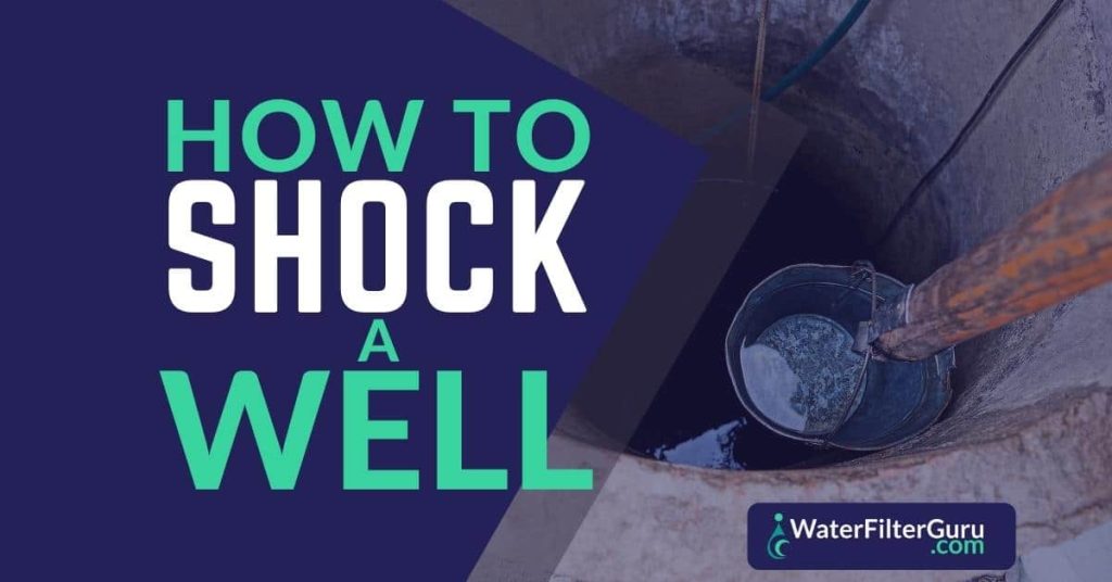 Should I Shock My Well After I Do Plumbing Work