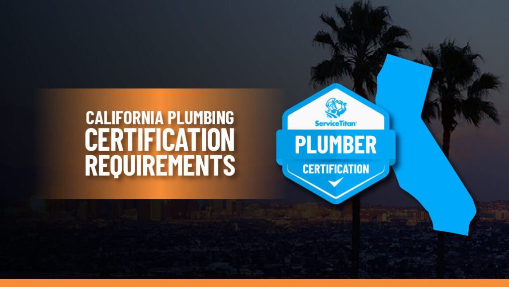 How Do I Get My Plumbing License In California