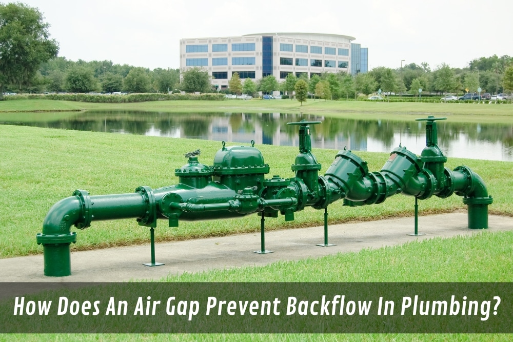 How An Air Gap Prevents Backflow In Plumbing