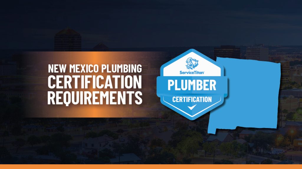 How To Get A Plumbing License In New Mexico