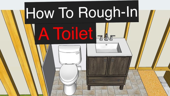 How To Rough In Plumbing For A New Toilet: The Ultimate Guide