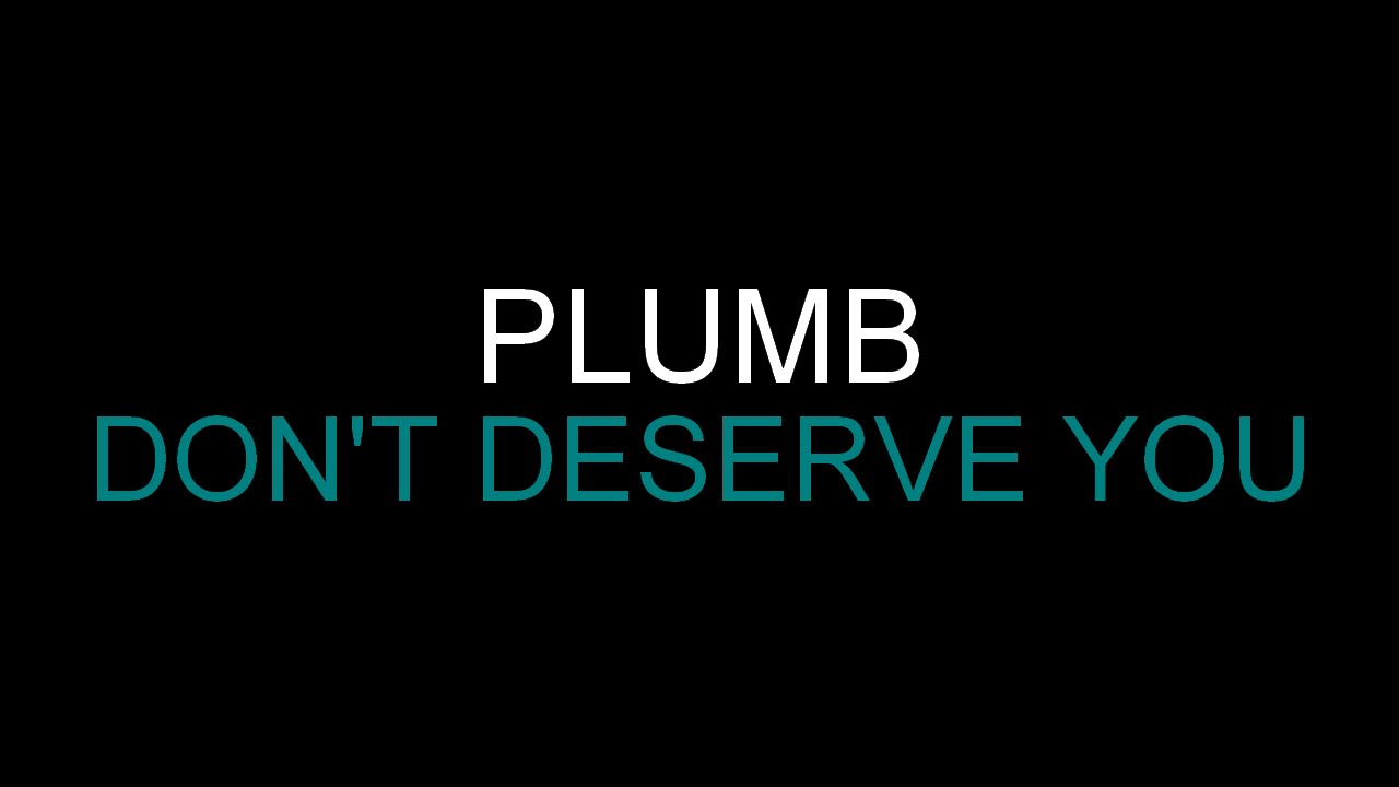 I Dont Deserve You By Plumb Free Mp3 Download: Safe & Legal Guide