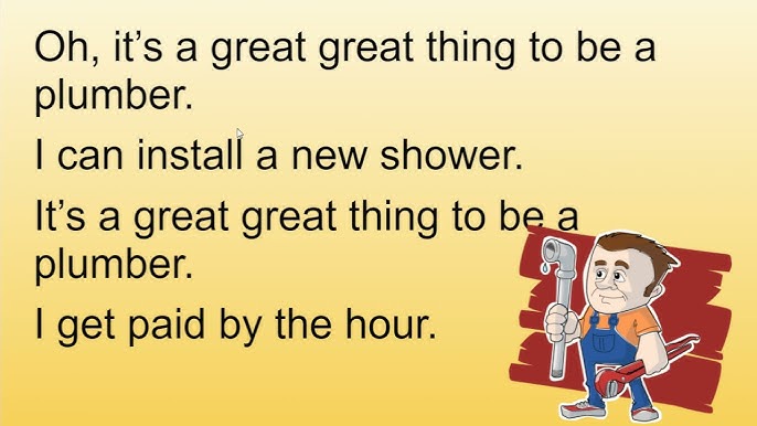 Lyrics: It’s A Great Day To Be A Plumber (Full Song Guide)