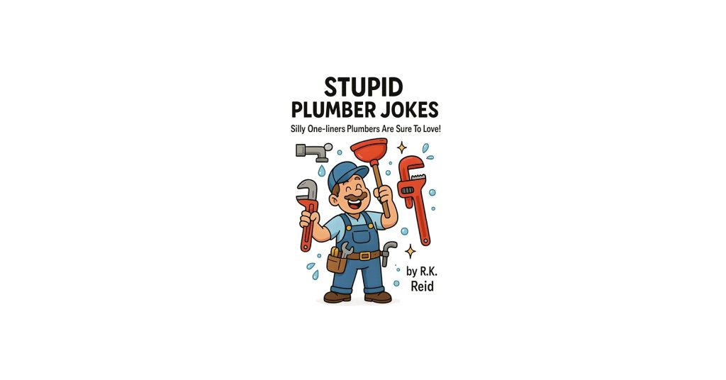 Meaning Of How To Make A Plumber Happy Joke