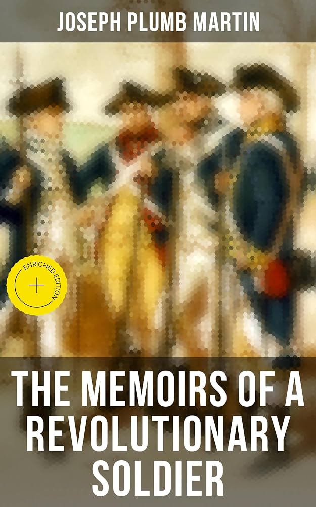 Joseph Plumb Martin Memoir Q&A Guide