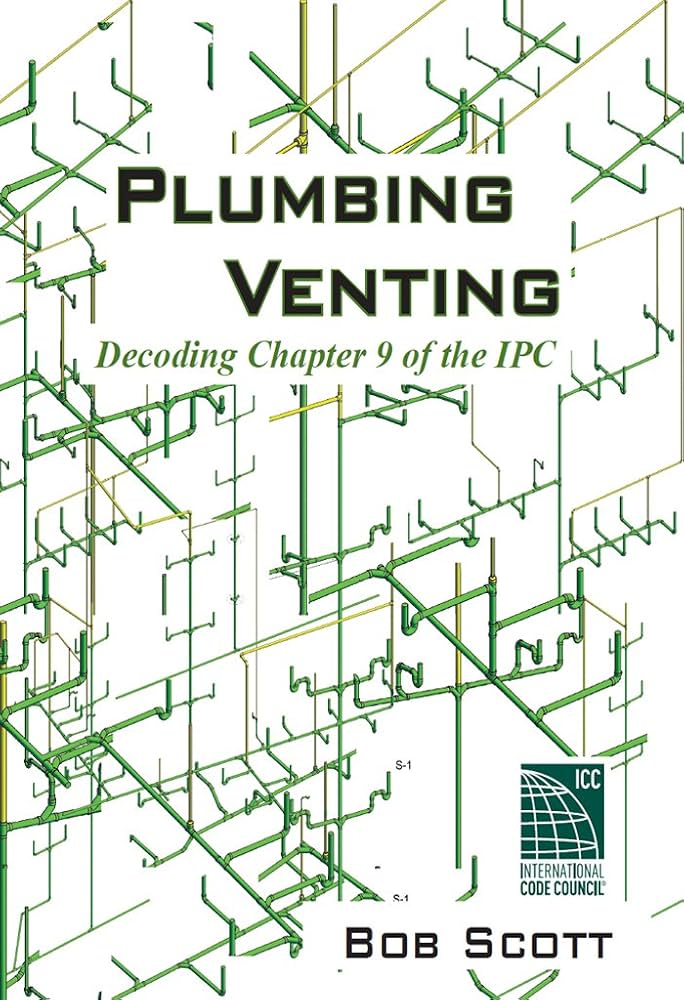 Picture Of A 2015 IPC Plumbing Code Circuit Vent: Complete Guide
