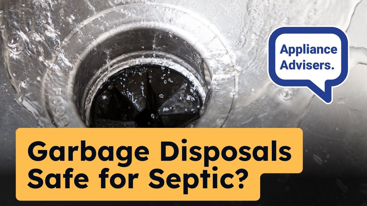 Is a Garbage Disposal Bad for Your Septic System?