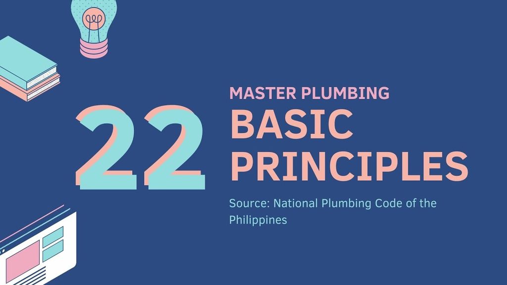 22 Basic Principles Plumbing Code Of The Philippines