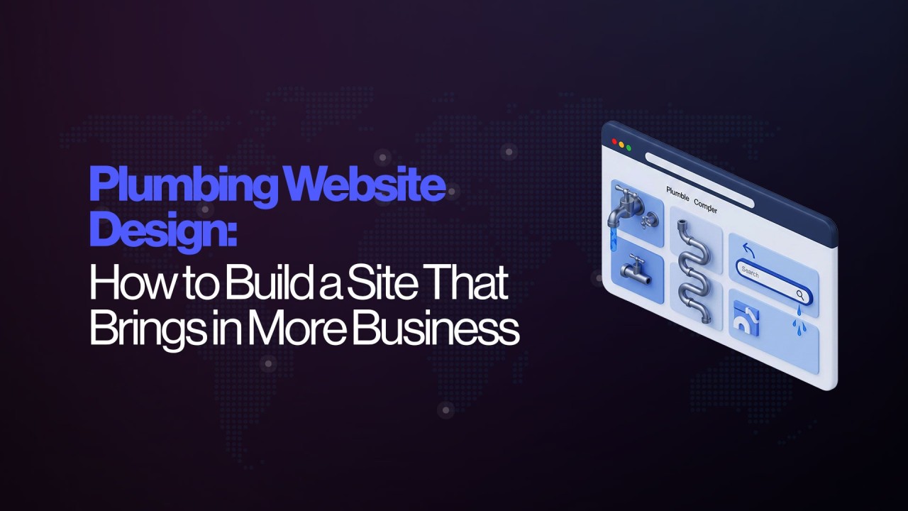 Why Plumbers Need a Website: Boost Your Small Business Today
