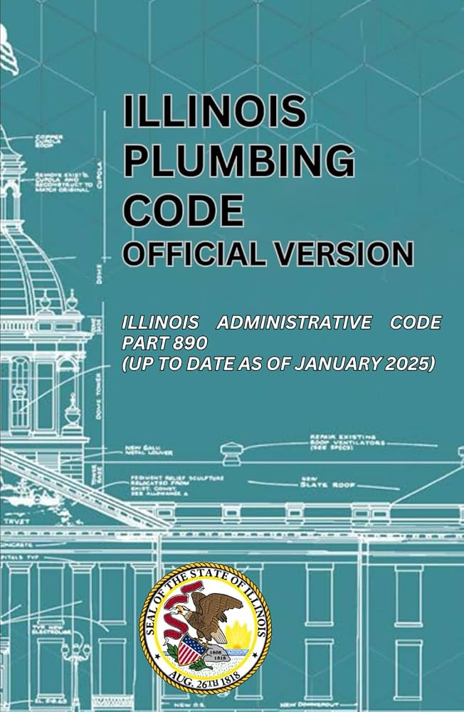 Illinois Plumbing Code: Latest Edition & Amendments Guide