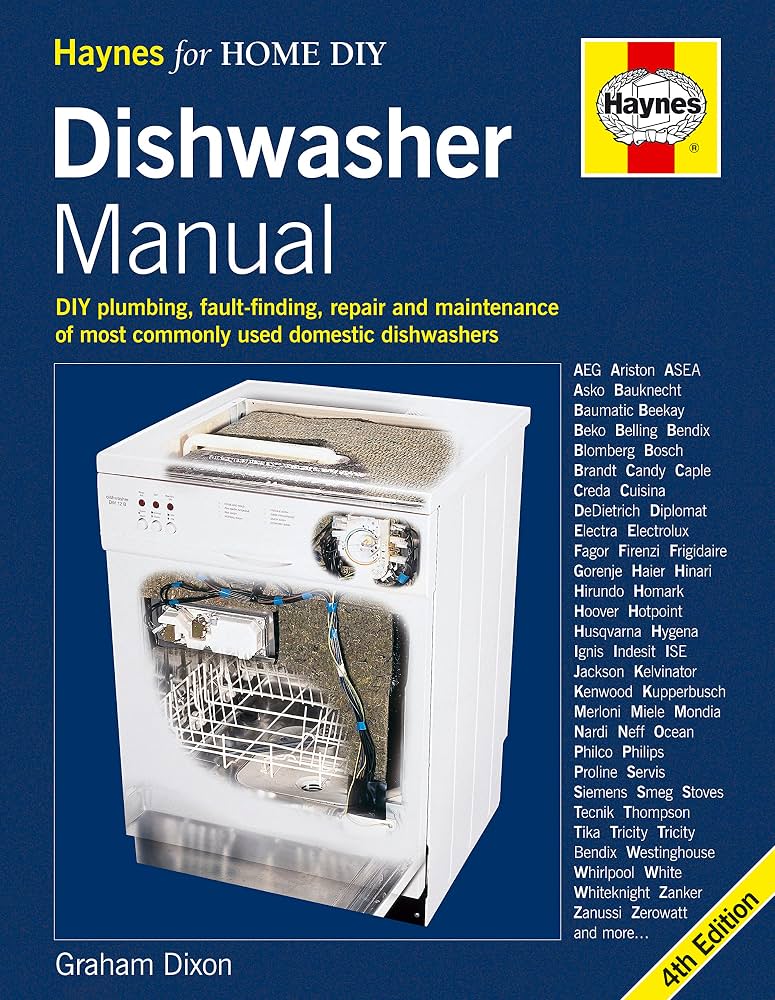 The Dishwasher Manual: DIY Plumbing Repair by Graham Dixon